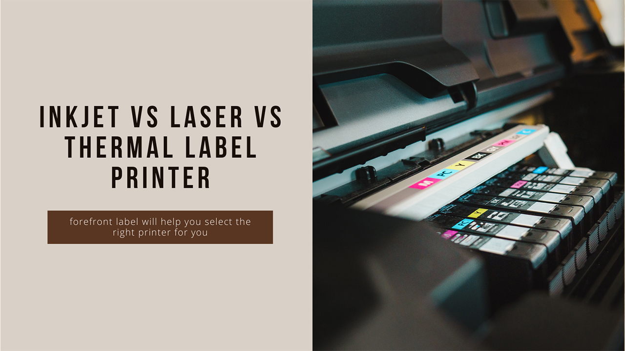 choosing the right label printer technology for your needs, Inkjet Vs Laser Vs Thermal Label Printer you will find pros and cons of each